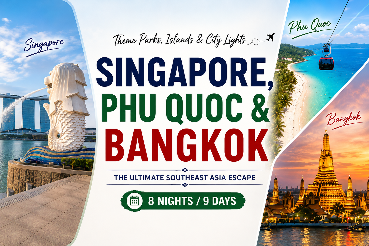 Singapore, Phu Quoc & Bangkok – Theme Parks, Islands & City Lights